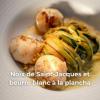 Noix de Saint-Jacques et beurre blanc à la plancha